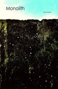 Monolith - Max Kauer - E-Book