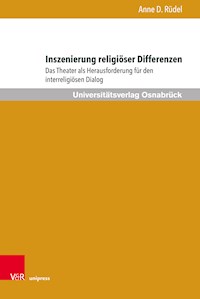 Inszenierung religiöser Differenzen - Anne D. Rüdel - E-Book