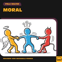 Moral - Polli Walter - Hörbuch
