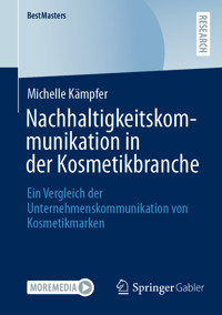 Nachhaltigkeitskommunikation in der Kosmetikbranche - Michelle Kämpfer - E-Book