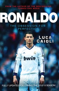 Ronaldo – 2014 Updated Edition Ronaldo – 2014 Updated Edition - Luca Caioli - E-Book