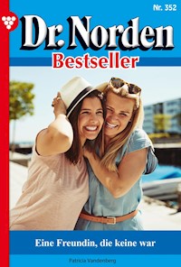 Eine Freundin, die keine war - Patricia Vandenberg - E-Book