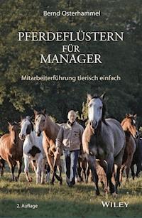 Pferdeflüstern für Manager - Bernd Osterhammel - E-Book