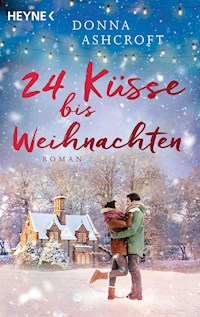 24 Küsse bis Weihnachten - Donna Ashcroft - E-Book