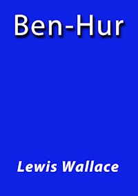 Ben-Hur - Lewis Wallace - E-Book