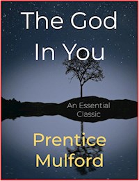The God In You - Prentice Mulford - E-Book