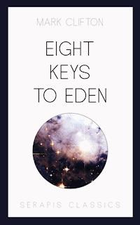 Eight Keys to Eden - Mark Clifton - E-Book