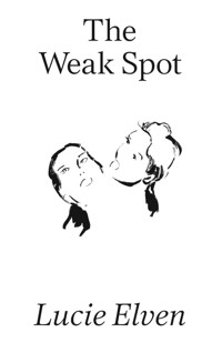 The Weak Spot - Lucie Elven - E-Book