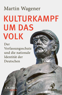 Kulturkampf um das Volk - Martin Wagener - E-Book