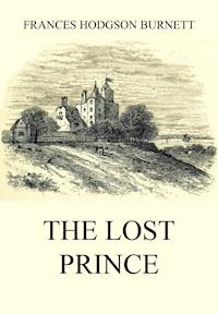 The Lost Prince - Frances Hodgson Burnett - E-Book