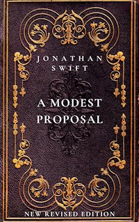 A Modest Proposal - Jonathan Swift - E-Book