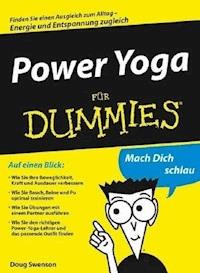 Power Yoga für Dummies - Doug Swenson - E-Book