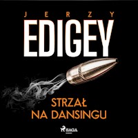 Strzał na dansingu - Jerzy Edigey - Hörbuch