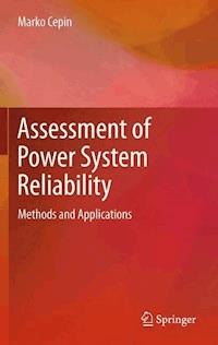 Assessment of Power System Reliability - Marko Čepin - E-Book
