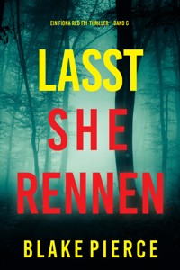 Lasst Sie Rennen (Ein Fiona Red FBI-Thriller – Band 6) - Blake Pierce - E-Book
