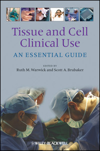Tissue and Cell Clinical Use -  - E-Book