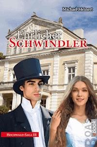 Ehrlicher Schwindler - Michael Meinert - E-Book