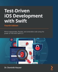 Test-Driven iOS Development with Swift - Dr. Dominik Hauser - E-Book