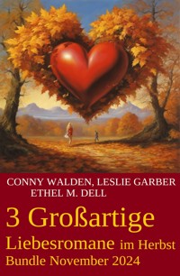 3 Großartige Liebessromane im Herbst Bundle November 2024 - Leslie Garber - E-Book
