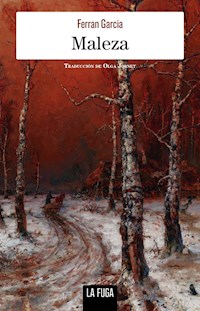 Maleza - Ferran Garcia - E-Book