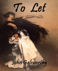To Let - John Galsworthy - E-Book