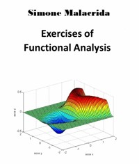 Exercises of Functional Analysis - Simone Malacrida - E-Book