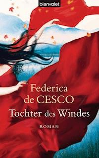 Tochter des Windes - Federica Cesco - E-Book