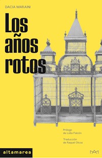Los años rotos - Dacia Maraini - E-Book