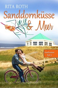 Sanddornküsse & Meer - Rita Roth - E-Book