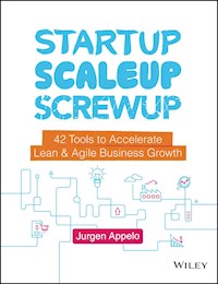 Startup, Scaleup, Screwup - Jurgen Appelo - E-Book