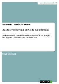 Ausdifferenzierung im Code für Intimität - Fernando Correia da Ponte - E-Book