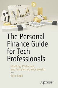 The Personal Finance Guide for Tech Professionals - Tom Taulli - E-Book