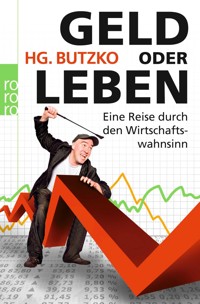 Geld oder Leben - HG. Butzko - E-Book
