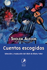 Cuentos escogidos - Scholem Aleijem - E-Book
