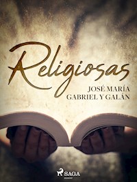 Religiosas - José María Gabriel Y Galán - E-Book