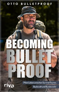 Becoming Bulletproof - Otto Bulletproof - E-Book + Hörbuch