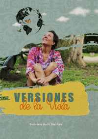 Versiones de la vida - Gabriela Ruth Flachek - E-Book
