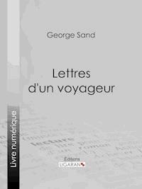 Lettres d'un voyageur - George Sand - E-Book