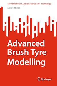 Advanced Brush Tyre Modelling - Luigi Romano - E-Book