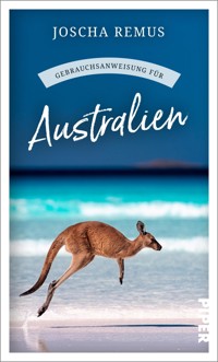 Gebrauchsanweisung für Australien - Joscha Remus - E-Book