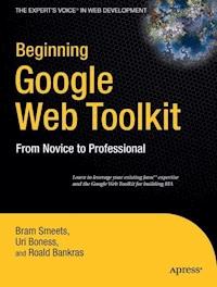 Beginning Google Web Toolkit - Bram Smeets - E-Book