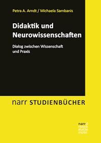 Didaktik und Neurowissenschaften - Petra A. Arndt - E-Book
