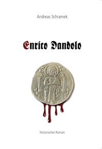 Enrico Dandolo - Andreas Schramek - E-Book
