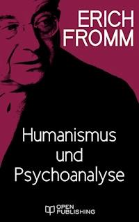 Humanismus und Psychoanalyse - Erich Fromm - E-Book