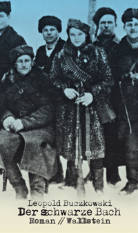 Der schwarze Bach - Leopold Buczkowski - E-Book