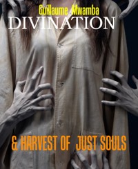 DIVINATION - Guillaume Mwamba - E-Book