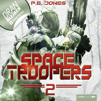 Space Troopers, Folge 2: Krieger - P. E. Jones - Hörbuch
