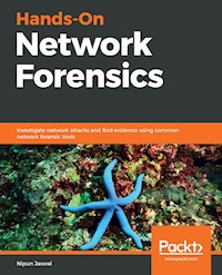 Hands-On Network Forensics - Nipun Jaswal - E-Book