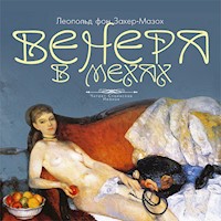 Венера в мехах - Леопольд фон Захер-Мазох - Hörbuch