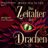 Das Zeitalter der Drachen (Ungekürzte Lesung) - Jenny-Mai Nuyen - Hörbuch